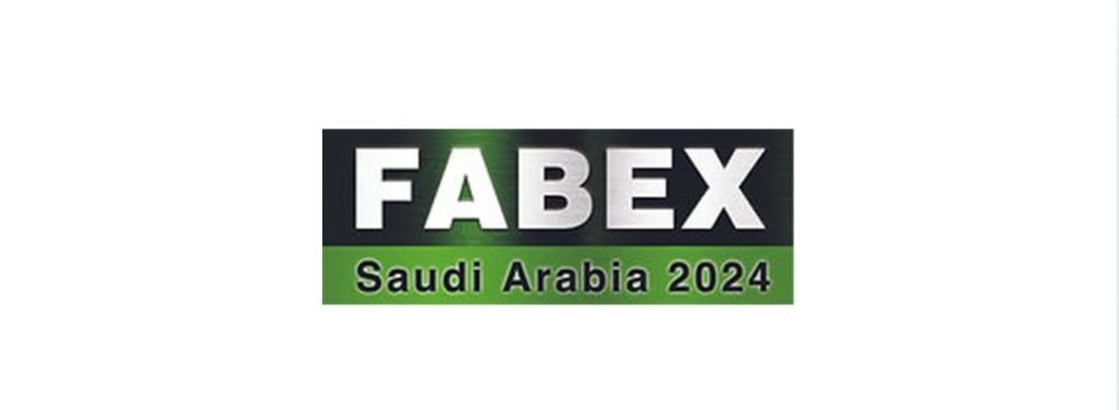 FABEX 2024 Saudi Arabia | Steel, Steel Fabrication, Metal Forming and Finishing Energy Leadership​