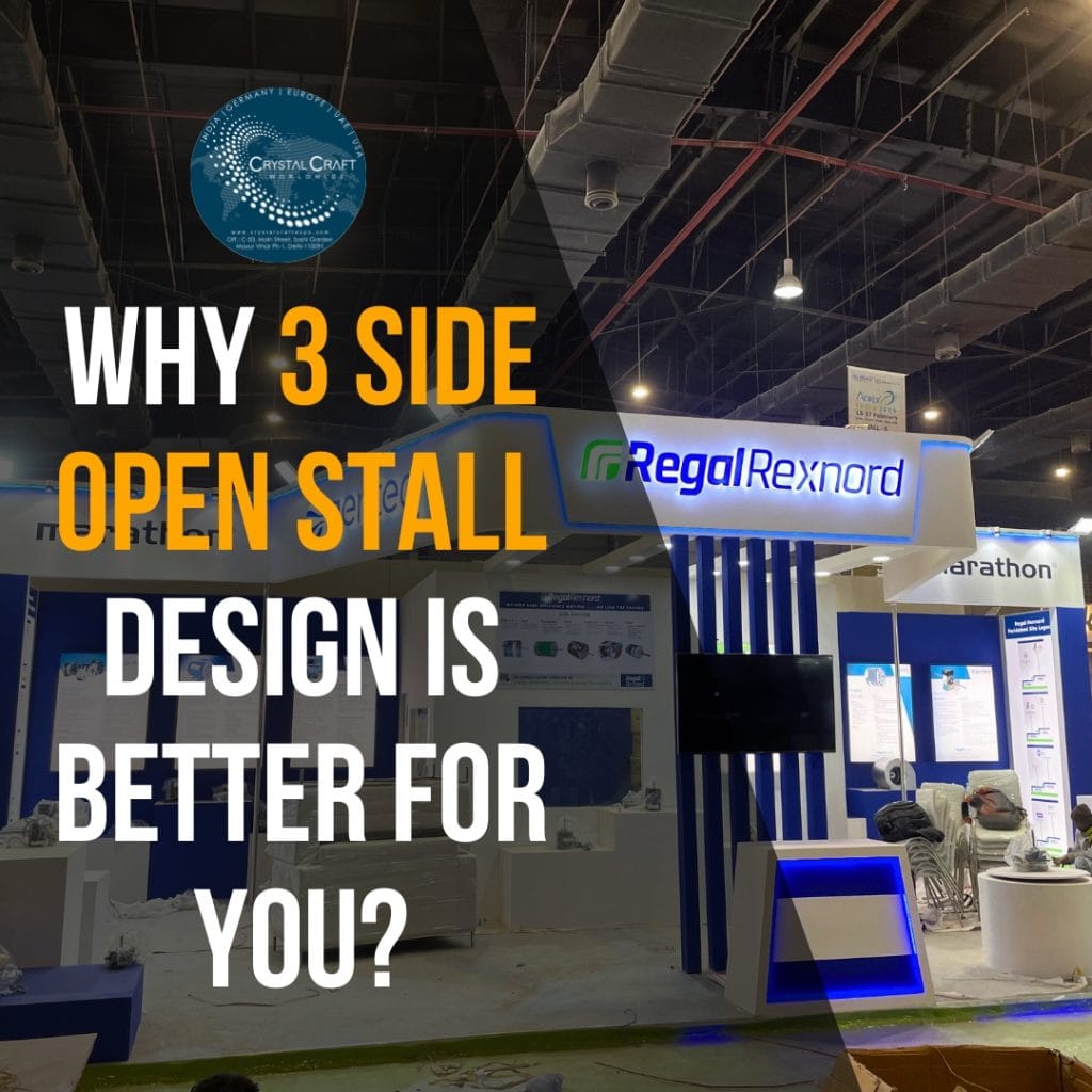 Why 3 Side Open Stall Design is Better? 72 Exhibition Stall Design 3 Side Open Stall Design