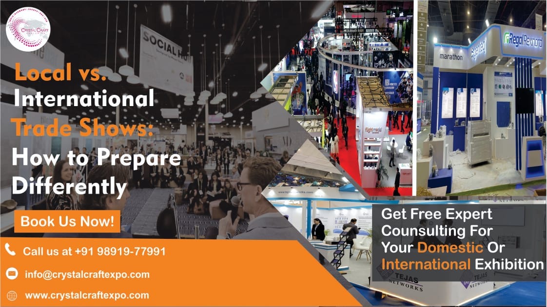 Local vs. International Trade Shows: How to Prepare Differently 1 Exhibition Stall Design International Trade show